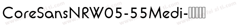 CoreSansNRW05-55Medi字体转换