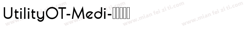 UtilityOT-Medi字体转换