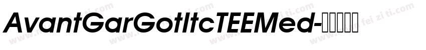 AvantGarGotItcTEEMed字体转换