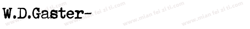 W.D.Gaster字体转换