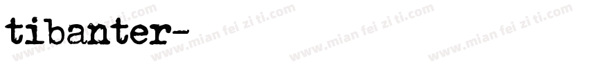 tibanter字体转换