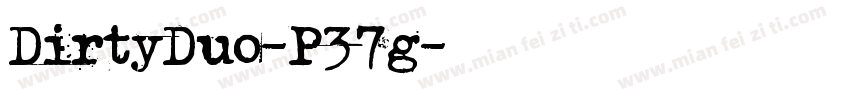 DirtyDuo-P37g字体转换