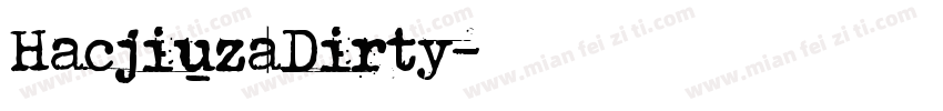 HacjiuzaDirty字体转换