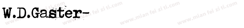 W.D.Gaster字体转换