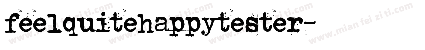 feelquitehappytester字体转换