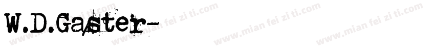 W.D.Gaster字体转换