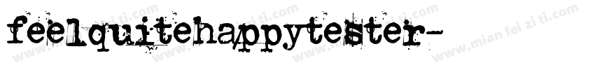 feelquitehappytester字体转换