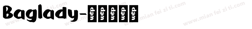 Baglady字体转换