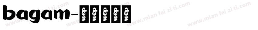 bagam字体转换