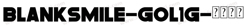 BlankSmile-GOl1G字体转换