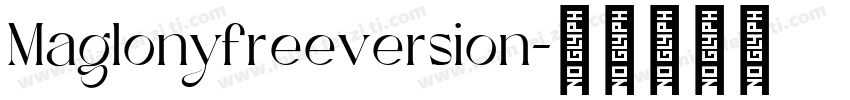 Maglonyfreeversion字体转换