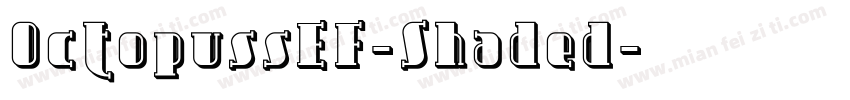 OctopussEF-Shaded字体转换