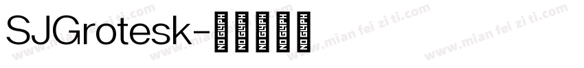 SJGrotesk字体转换