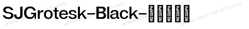 SJGrotesk-Black字体转换