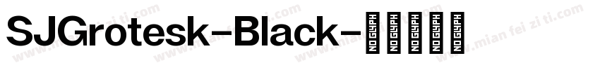 SJGrotesk-Black字体转换