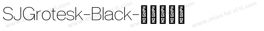 SJGrotesk-Black字体转换