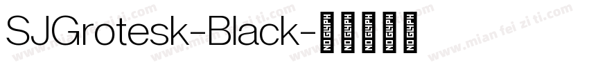 SJGrotesk-Black字体转换
