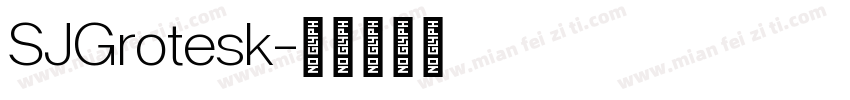SJGrotesk字体转换