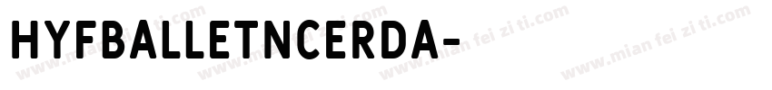 HyFBalletncerDa字体转换