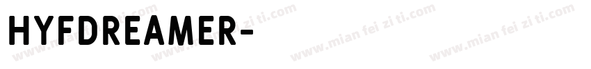 HyFDreamer字体转换