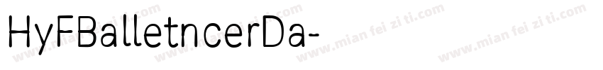 HyFBalletncerDa字体转换
