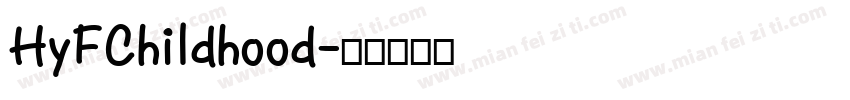 HyFChildhood字体转换