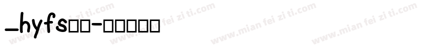 _hyfs字体字体转换