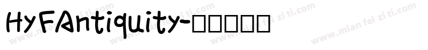 HyFAntiquity字体转换