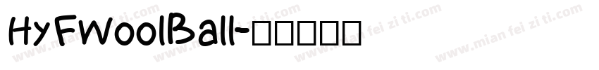 HyFWoolBall字体转换
