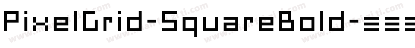 PixelGrid-SquareBold字体转换