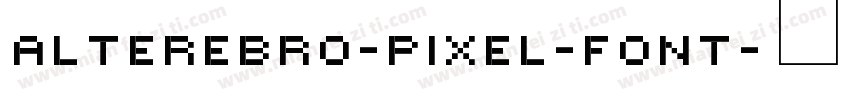 Alterebro-Pixel-Font字体转换