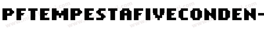 PFTempestaFiveConden字体转换