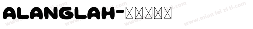 Alanglah字体转换