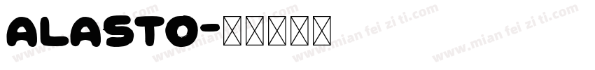 Alasto字体转换