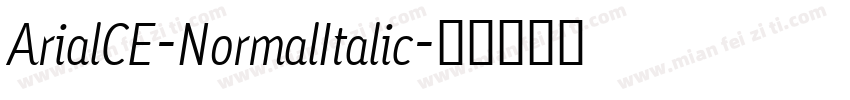 ArialCE-NormalItalic字体转换