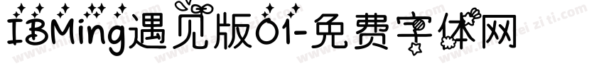 IBMing遇见版01字体转换