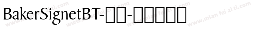 BakerSignetBT-常规字体转换