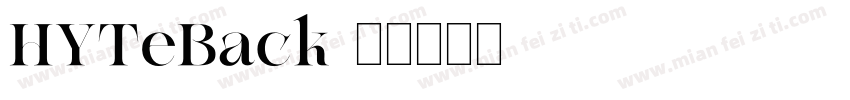 HYTeBack字体转换