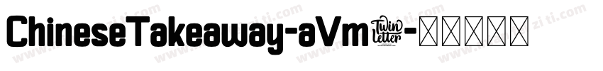 ChineseTakeaway-aVm5字体转换