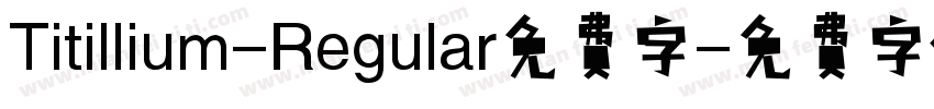 Titillium-Regular免费字字体转换