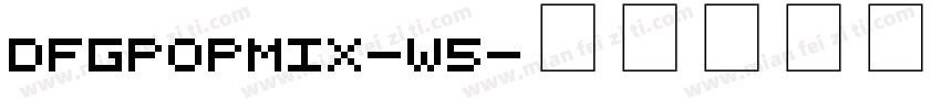 DFGPOPMix-W5字体转换