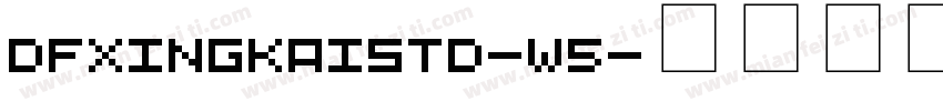 DFXingKaiStd-W5字体转换