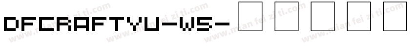 DFcraftyu-w5字体转换