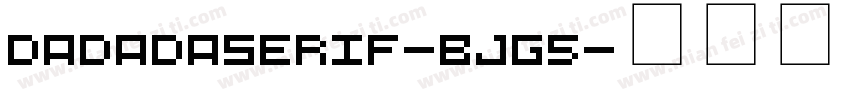 Dadadaserif-BjG5字体转换