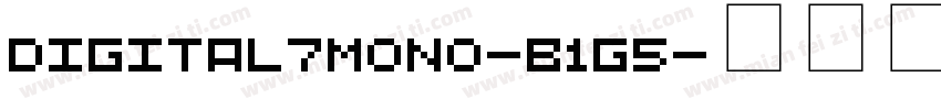 Digital7Mono-B1g5字体转换