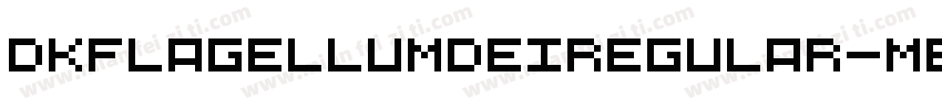 DkFlagellumDeiRegular-mBL5字体转换