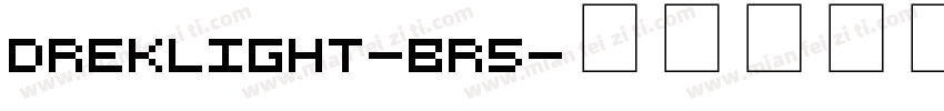 DrekLight-BR5字体转换