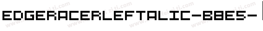 EdgeRacerLeftalic-B8E5字体转换