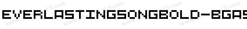 EverlastingSongBold-Bga5字体转换