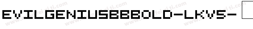 EvilgeniusbbBold-lKV5字体转换